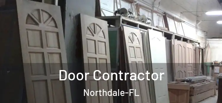  Door Contractor Northdale-FL
